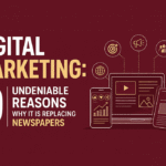 Digital Marketing: 9 Undeniable Reasons Why It Is Replacing Newspapers — And How 18 Media Advertising Leads the Way in 2026