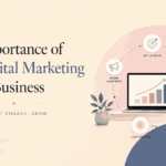 Importance of Digital Marketing in Business: 14 Brilliant Reasons Your Business Cannot Afford to Ignore It in 2026