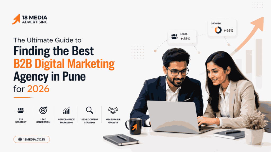 The Ultimate Guide to Finding the Best B2B Digital Marketing Agency in Pune for 2026