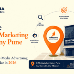 Looking for a Reliable Digital Marketing Company Pune Address? Here Is Why 18 Media Advertising Is the Best Choice in 2026