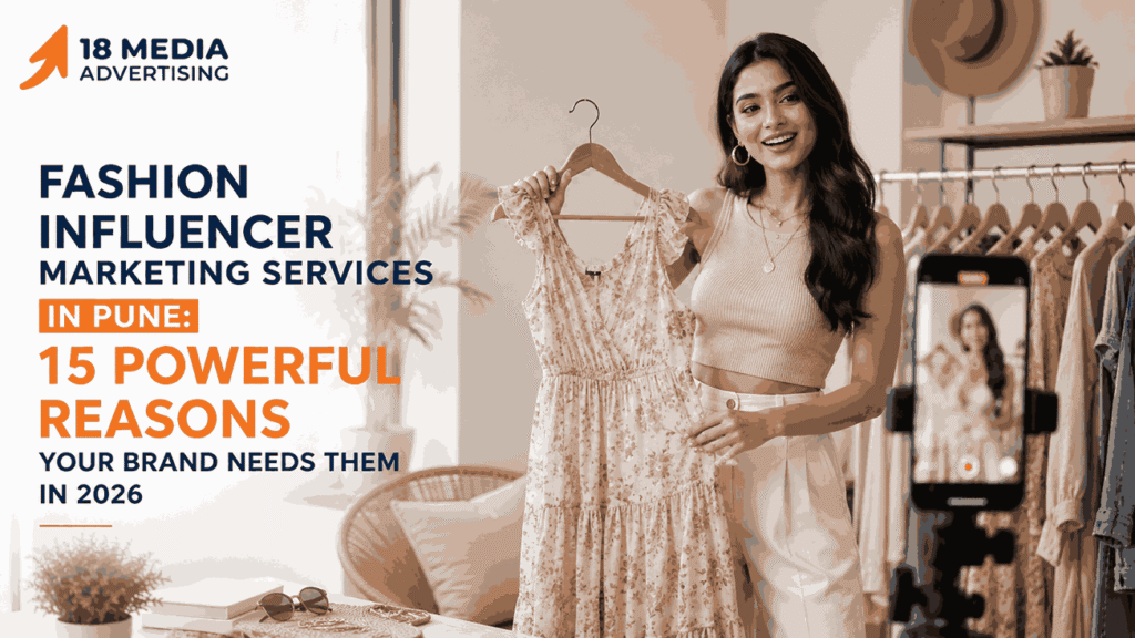 Fashion Influencer Marketing Services in Pune: 15 Powerful Reasons Your Brand Needs Them in 2026