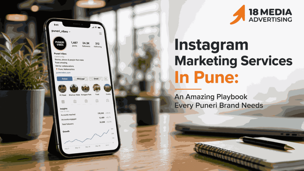 Instagram Marketing Services In Pune: An Amazing Playbook Every Puneri Brand Needs