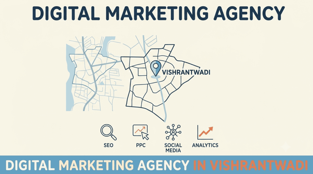 Digital Marketing Agency in Vishrantwadi – Grow Your Business Online