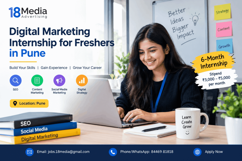 Digital Marketing Internship for Freshers in Pune – 18 Media Advertising